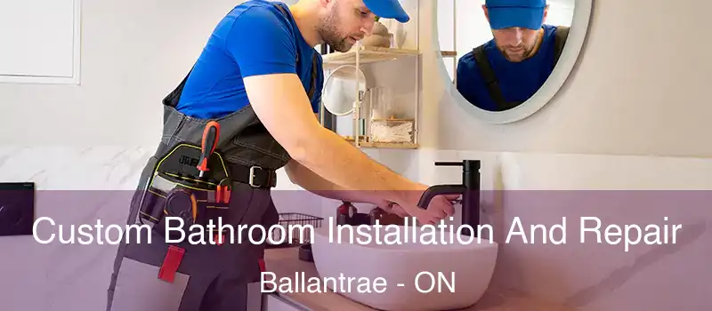 Custom Bathroom Installation And Repair Ballantrae - ON
