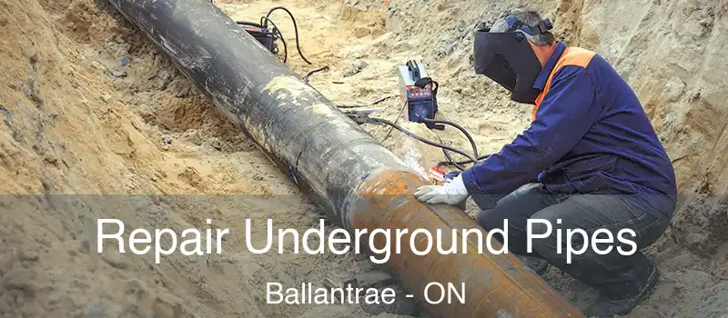 Repair Underground Pipes Ballantrae - ON
