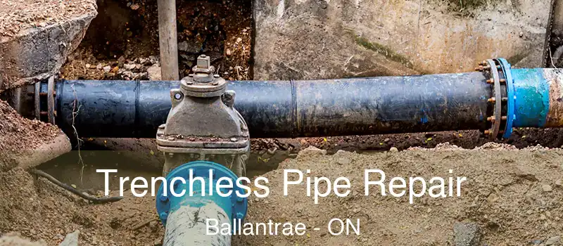  Trenchless Pipe Repair Ballantrae - ON